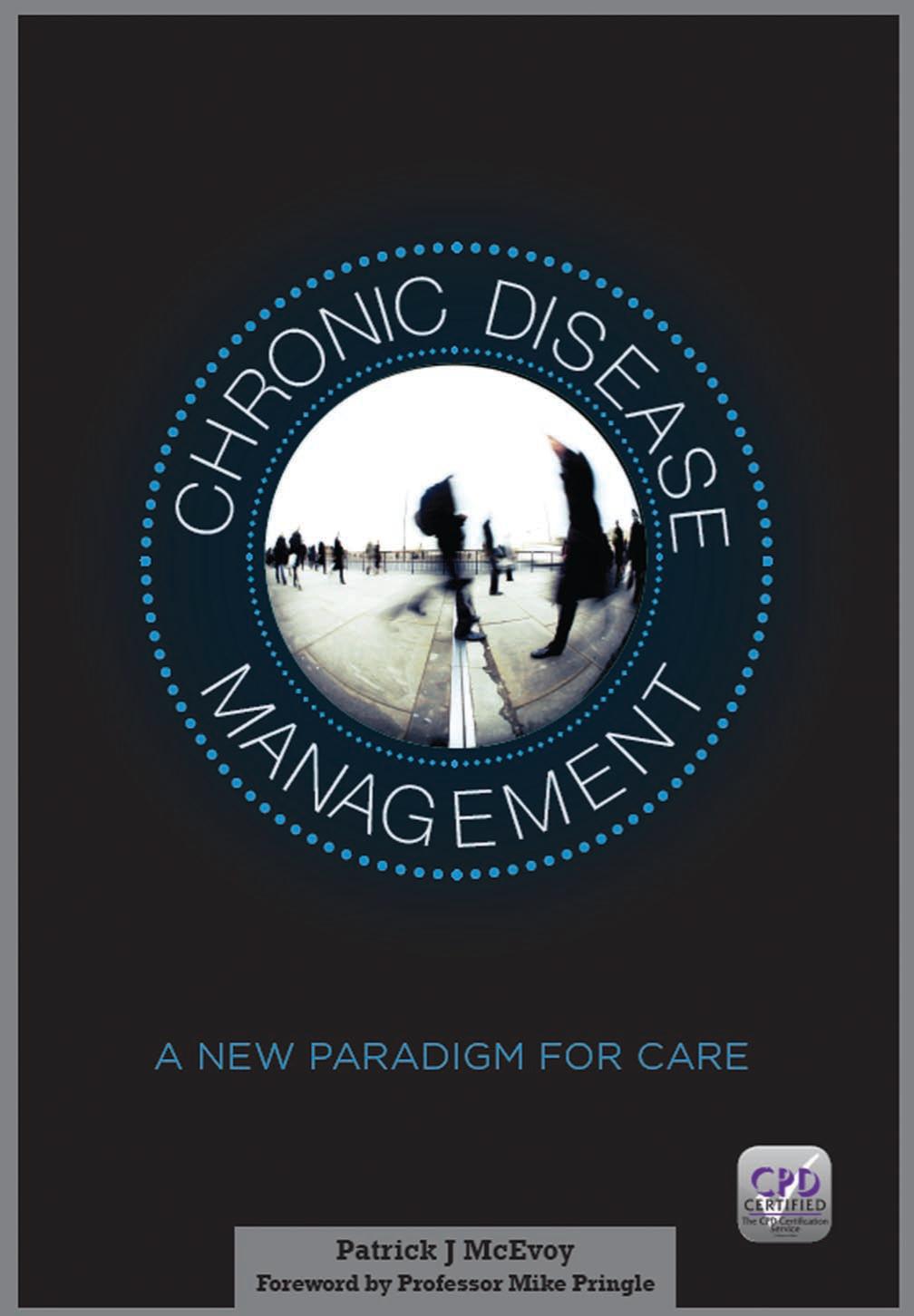 Chronic disease management : a new paradigm for care