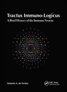 Tractus Immuno-Logicus : a Brief History of the Immune System.