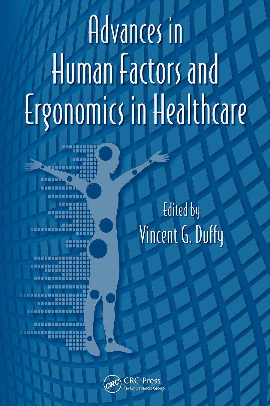 Advances in human factors and ergonomics in healthcare