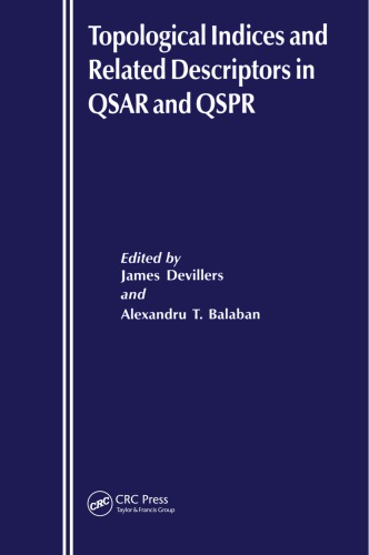 Topological indices and related descriptors in QSAR and QSPR