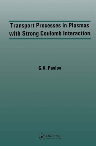 Transport processes in plasmas with strong coulomb interaction