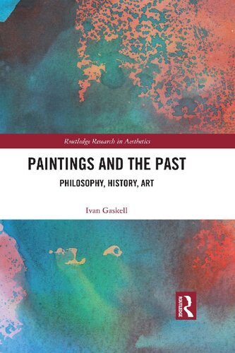 Paintings and the past : philosophy, history, art