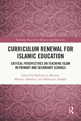 Curriculum renewal for Islamic education : critical perspectives on teaching Islam in primary and secondary schools