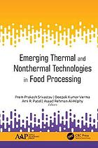 Emerging Thermal and Nonthermal Technologies in Food Processing