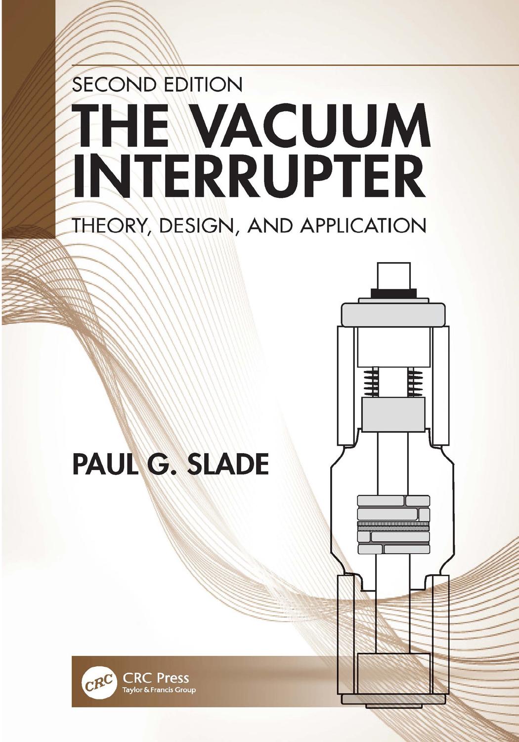 The vacuum interrupter : theory, design, and application