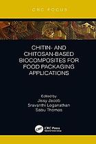 Chitin-And Chitosan-Based Biocomposites for Food Packaging Applications