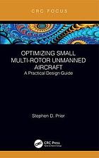 Optimizing Small Multi-Rotor Unmanned Aircraft