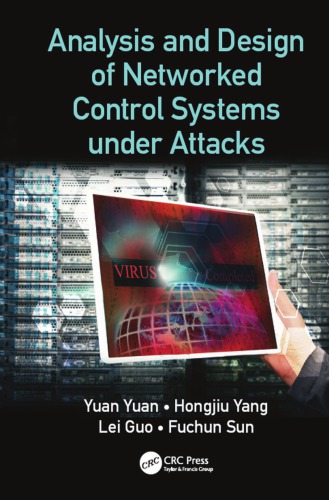 Analysis and design of networked control systems under attacks