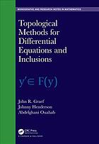 Topological methods for differential equations and inclusions