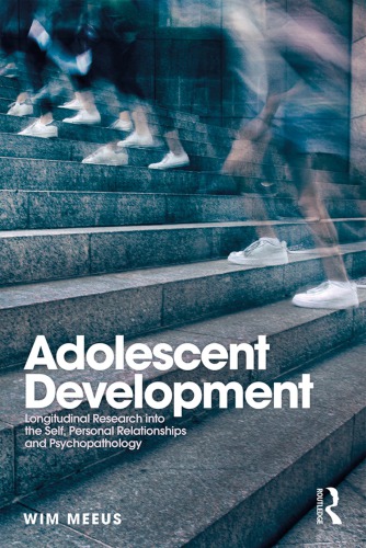 Adolescent development : longitudinal research into the self, personal relationships, and psychopathology