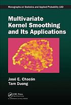 Multivariate kernel smoothing and its applications