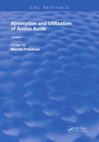 Absorption and utilization of amino acids. Volume I