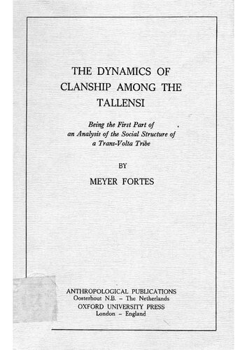 The dynamics of clanship among the Tallensi : being the first part of an analysis of the social structure of a trans-volta tribe