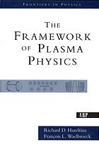 The framework of plasma physics
