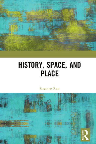 History, Space and Place