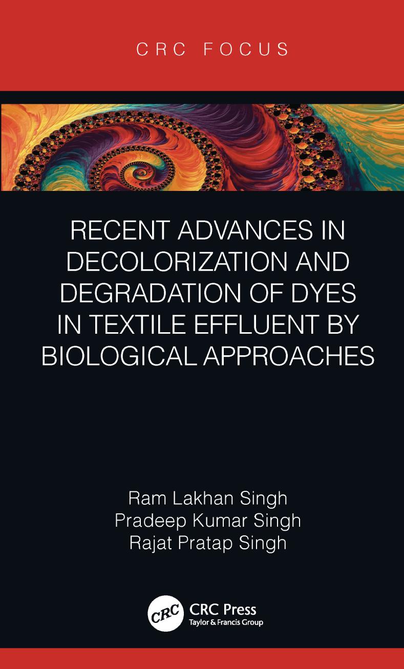 Recent Advances in Decolorization and Degradation of Dyes in Textile Effluent by Biological Approaches