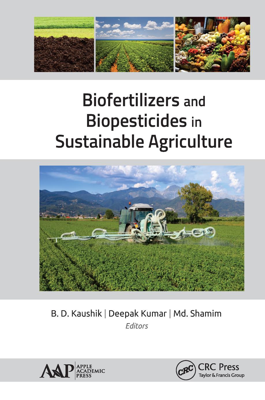Biofertilizers and Biopesticides in Sustainable Agriculture