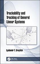 Trackability and Tracking of General Linear Systems