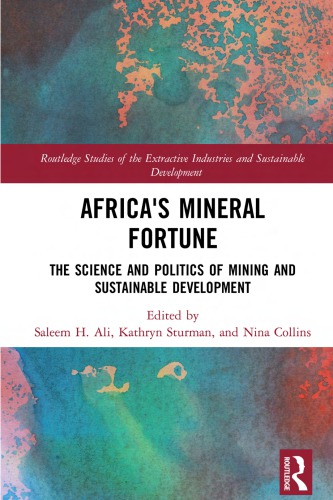 Africa's mineral fortune : the science and politics of mining and sustainable development