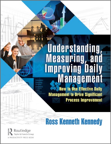 Understanding, Measuring, and Improving Daily Management