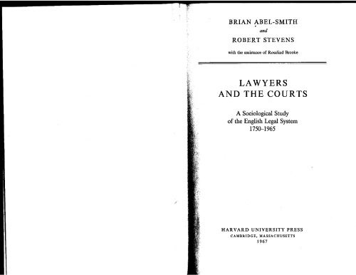 Lawyers And The Courts; A Sociological Study Of The English Legal System, 1750 1965