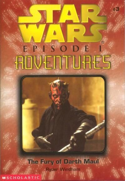 The Fury of Darth Maul - Game Book (Star Wars Episode 1 Adventures Game Book, Volume 3)