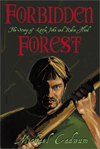 Forbidden Forest: The Story Of Little John And Robin Hood