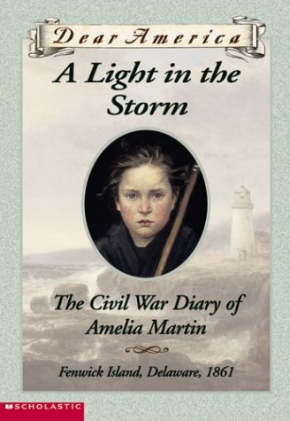 A Light in the Storm, Civil War Diary of Amelia Martin