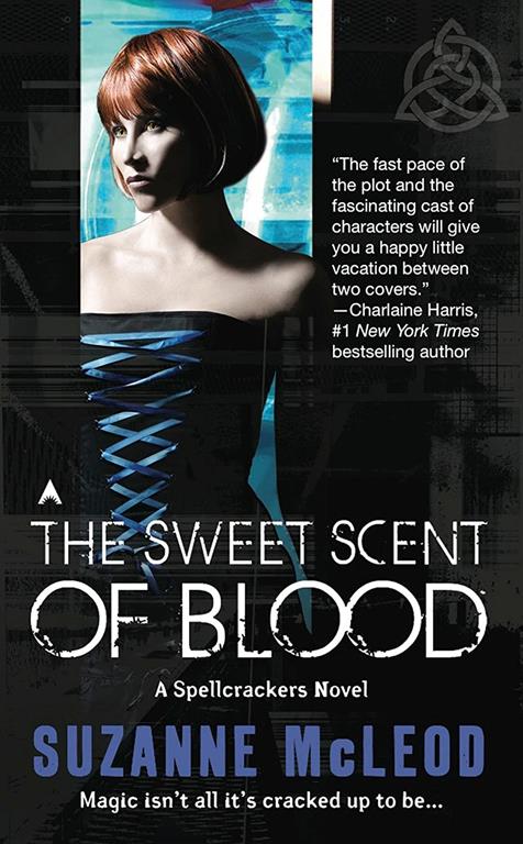 The Sweet Scent of Blood (A Spellcrackers Novel)