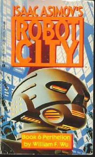 Perihelion (Isaac Asimov's Robot City, No. 6)