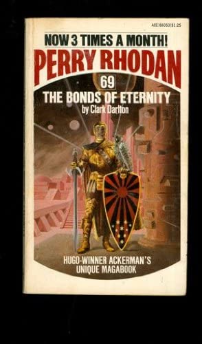 THE BONDS OF ETERNITY: Perry Rhodan #69