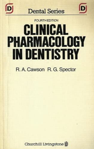 Clinical Pharmacology in Dentistry (Churchill Livingstone Dental Series)