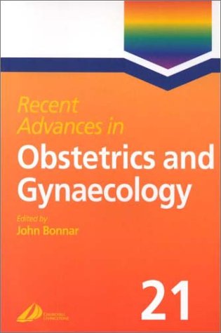 Recent Advances in Obstetrics and Gynaecology