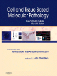 Cell and Tissue Based Molecular Pathology