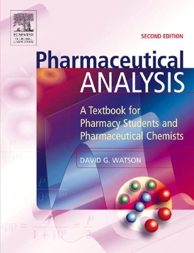 Pharmaceutical Analysis: A Textbook for Pharmacy Students and Pharmaceutical Chemists