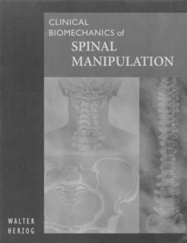 Clinical Biomechanics of Spinal Manipulation