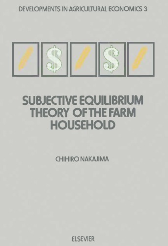 Subjective Equilibrium Theory Of The Farm Household