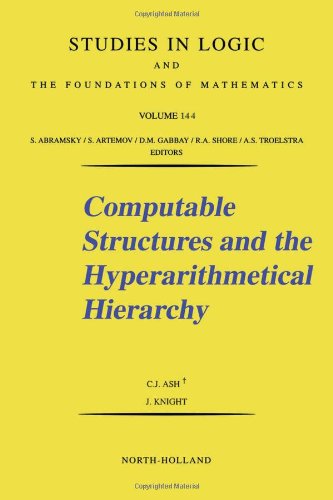 Computable Structures and the Hyperarithmetical Hierarchy (Studies in Logic and the Foundations of Mathematics)