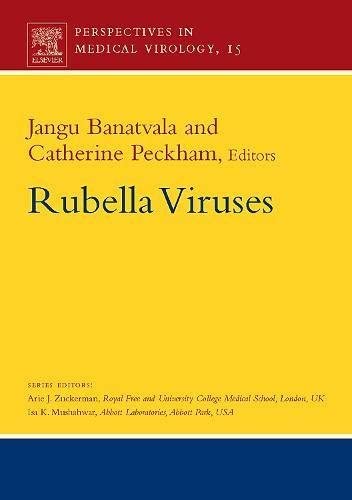Rubella Viruses (Volume 15) (Perspectives in Medical Virology, Volume 15)
