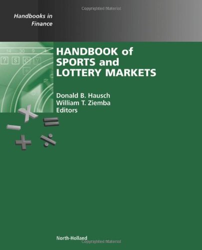 Handbook of Sports and Lottery Markets (Handbooks in Finance) (Handbooks in Finance)