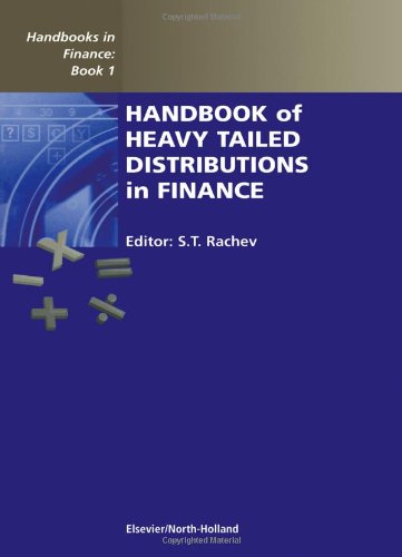 Handbook of Heavy Tailed Distributions in Finance, 1