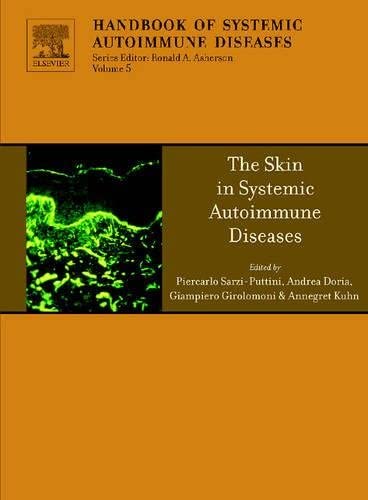 The Skin in Systemic Autoimmune Diseases (Volume 5) (Handbook of Systemic Autoimmune Diseases, Volume 5)