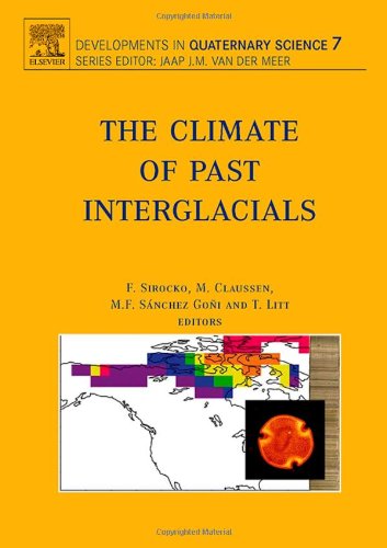 The Climate of Past Interglacials, Volume 7