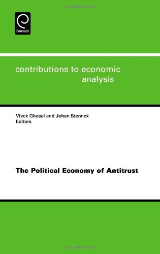 The Political Economy of Antitrust, Volume 282 (Contributions to Economic Analysis) (Contributions to Economic Analysis)