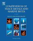 Compendium of Trace Metals and Marine Biota 2 Volume Set