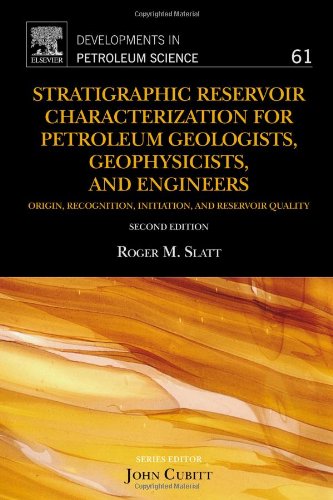 Stratigraphic Reservoir Characterization for Petroleum Geologists, Geophysicists, and Engineers, 61