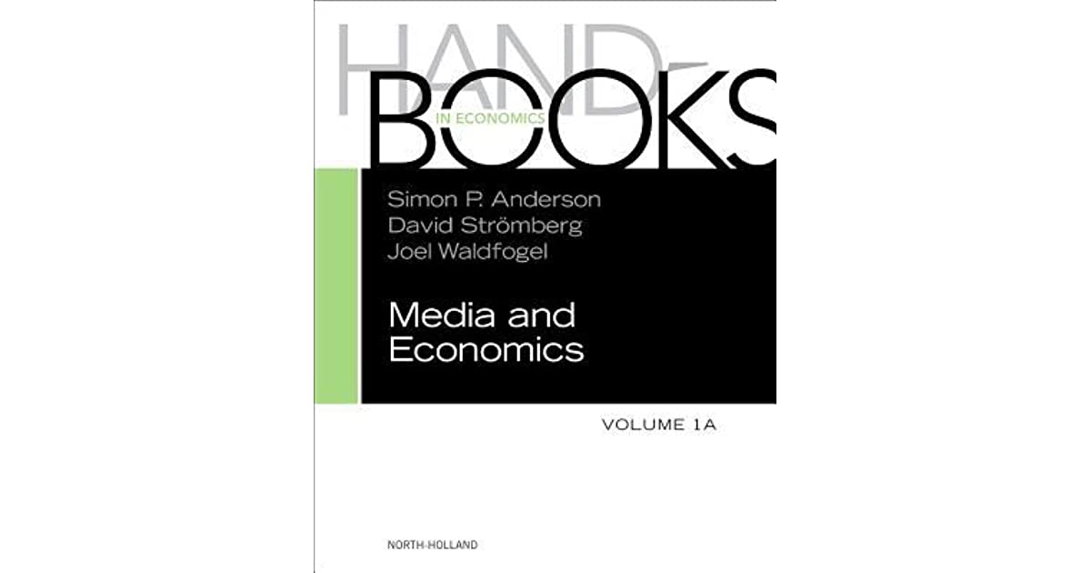 Handbook of Media Economics, Vol 1a