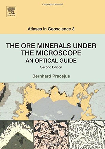 The Ore Minerals Under the Microscope : an Optical Guide.