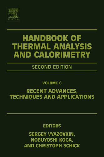 Handbook of thermal analysis and calorimetry : recent advances, techniques and applications. Volume 6