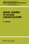 Elastic Stability Of Circular Cylindrical Shells